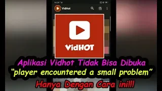 Cara Mengatasi Aplikasi Vidhot Tidak Bisa DiBuka DiAndroid Dengan Mudah Dijamin Berhasil 100