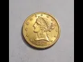 How much is a 5 Liberty Head Gold Coin worth