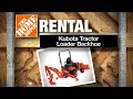 Kubota Tractor Loader Backhoe The Home Depot Rental