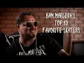 Bam Margera s Favorite Skateboarders Top 10 Countdown