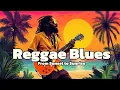 Download Lagu Reggae Blues: From Sunset to Sunrise