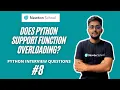 Does Python Support Function Overloading Pyhton Interview Series - Part 8 Newton School