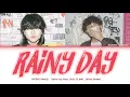 PATEKO (파테코) - Rainy day (Feat. ASH ISLAND, Skinny Brown)(가사/Eng/Han/Rom/Lyrics)