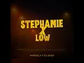 Download Lagu STEPHANIE X LOW | Mandela x Sifen mashup edit | Baile Funk