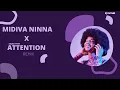 MIDIVA NINNA X CHARLI PUTH ATTENTION REMIX||DJ CHETHAN