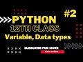 Variables Data Types In Python Python Tutorial For Beginners Python Programming 12th Class