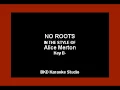 Alice Merton - No Roots (Karaoke Version)