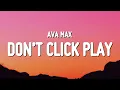 Download Lagu Ava Max - Don’t Click Play (Lyrics)