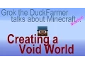Minecraft Talk 10 - Making a Void World