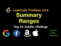 Summary Ranges LeetCode 228 October LeetCode Challenge Day 28