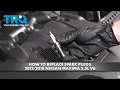 How to Replace Spark Plugs 2012-2018 Nissan Maxima 3 5L V6