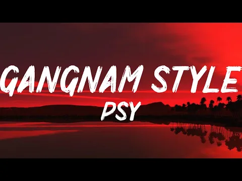 Download MP3 PSY - Gangnam style (Lyrics with English meaning)