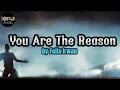 Download Lagu You Are The Reason (Calum Scott) - Felix Irwan Cover | Lyrics Video