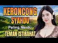 KERONCONG SYAHDU PALING MERDU TEMAN ISTIRAHAT