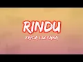 Lagu Lirik, Rindu - Fryda Lucyana