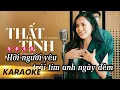 Lagu KARAOKE THẤT TÌNH - BẢO TRÂN ĐẶNG | BEAT GỐC (LIVE BAND)