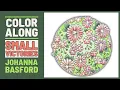 Small Victories by Johanna Basford - Floral Circles Color Along Part 5