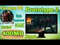 How To Install PROTOTYPE 2 For Tutorial 2026
