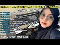 Download Lagu KUMPULAN SHOLAWAT ORGEN TUNGGAL SLOW FULL BASS BIKIN NAGIH🎵sholawat orgen tunggal full bass
