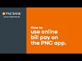 How to Use Online Bill Pay on the PNC App
