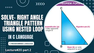 Print Right Angle Triangle Pattern Using Nestd Loop Code Implementation in C lec 20 Part 2