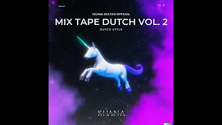 mantap abisssss mixtape dutch vol 2 khana sultan official