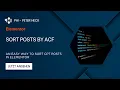 Elementor Sort Posts by ACF
