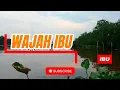 Download Lagu Wajah Ibu – Lagu Pop Melayu Mendayu Penuh Rindu \u0026 Kasih Sayang Ibu  