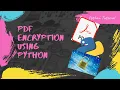 Simple PDF Encryption Code using Python