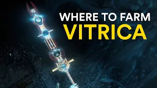 Where to farm the Vitrica Warframe