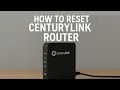 How to Reset ANY CenturyLink Router or Modem