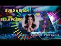 Download Lagu DJ FUNKOT•Bella Poarch - Build A B*tch (PandePranataRmx)