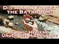 Did Allah Forget the Bathroom? Islamic Hygiene Under the Microscope