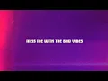 Download Lagu Bex - Miss Me (Bad Vibes) - Lyric Video