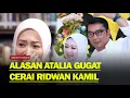 HEBOH❗ 29 TAHUN BERSAMA Atalia Praratya Gugat Cerai Ridwan Kamil