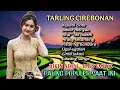 Lagu TARLING CIREBONAN - BIKIN ADEM BASS EMPUK - PALING POPULER SAAT INI 