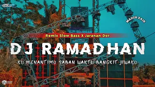 Download DJ RAMADHAN || MAHER ZAIN •SLOW BASS X JARANAN DOR TERBARU 2024 •KIPLI ID MP3