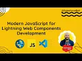 Modern JavaScript for Lightning Web Components Development Salesforce