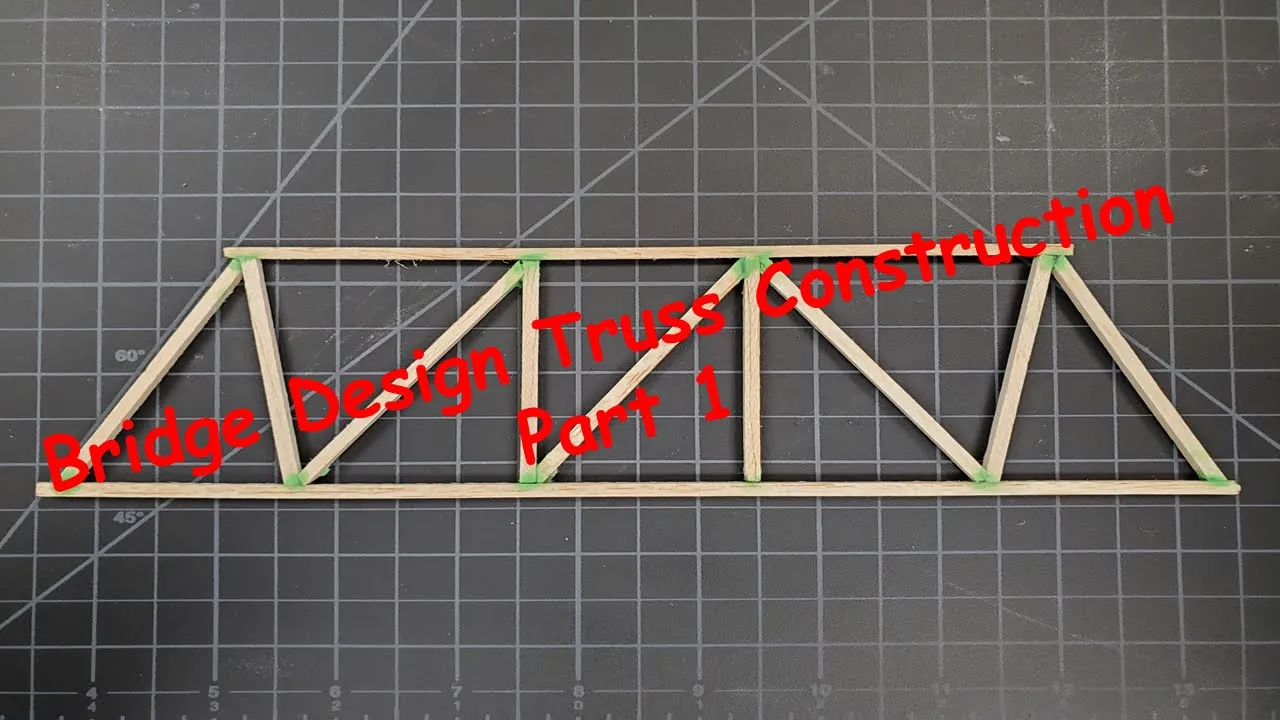 Bridge Design Truss Construction