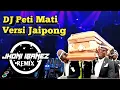 DJ Peti Mati Coffin dance yg lagi virall | Remix Versi Jaipong