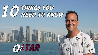 10 Things To Know Before Coming To Qatar – All About Life In Qatar / Doha !