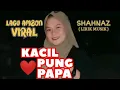 Download Lagu KACIL PUNG MAMA - LIRIK || ALICE CIA ( Cover ) || SHAHNAZ