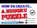 How to Create a Sudoku Puzzle Part One Algorithm Explained used to Fill a Sudoku Grid