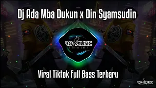 dj ada mbah dukun x din syamsudin remix viral tiktok terbaru full bass