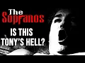 The Sopranos Is This Tony s Hell
