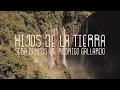 Download Lagu Seba Campos \u0026 Rodrigo Gallardo - Hijos de la tierra (Official Music Video)