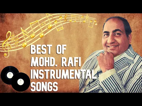 Download MP3 Best Of Mohd. Rafi Instrumental Songs | Mohd. Rafi Hits Songs