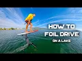 How to Foil Drive on a lake intro to pumping