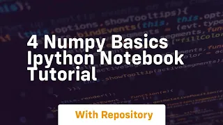 4 numpy basics ipython notebook tutorial