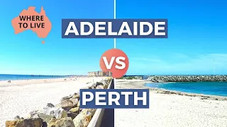 PERTH VS ADELAIDE AUSTRALIA Lifestyle Comparison